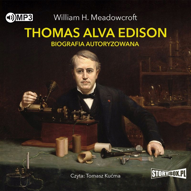 THOMAS ALVA EDISON. BIOGRAFIA AUTORYZOWANA - WILLIAM H. MEADOWCROFT AUDIOBO