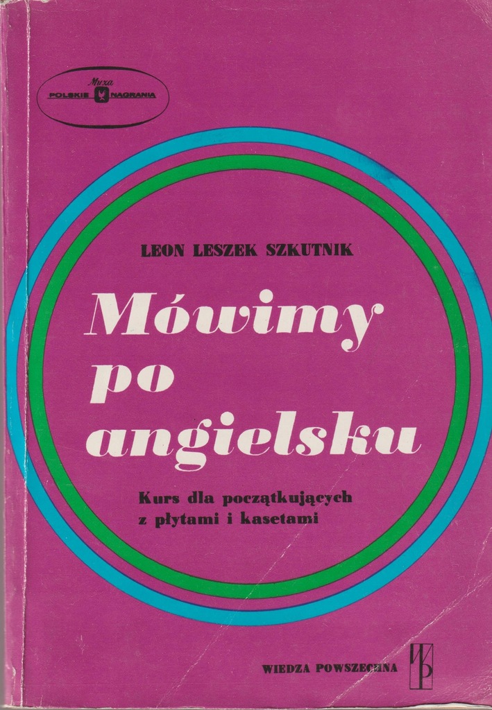 MÓWIMY PO ANGIELSKU kurs dla początkujących Leon Leszek Szkutnik