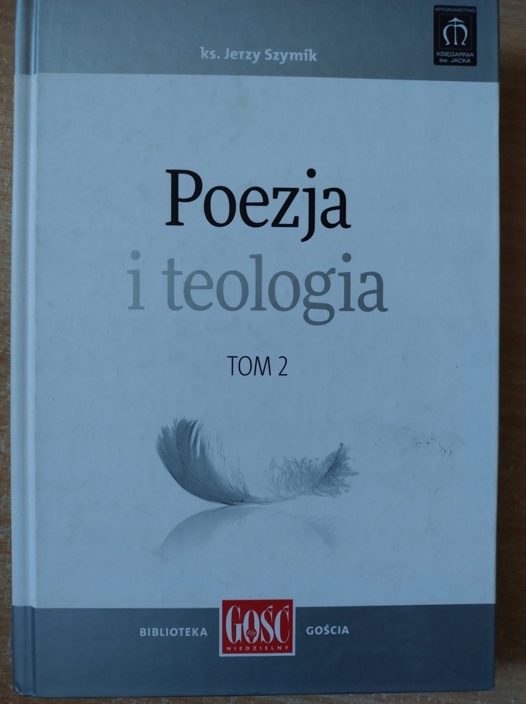 Poezja i teologia tom 2 - Szymik