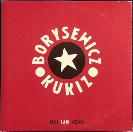 BORYSEWICZ KUKIZ - JEST TAKI DZIEŃ 2003 LADY PANK