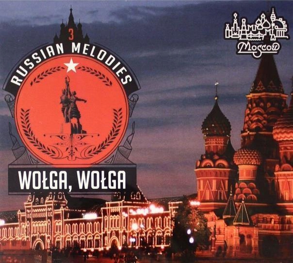 RUSSIAN MELODIES 3 WOŁGA, WOŁGA CD, PRACA ZBIOROWA