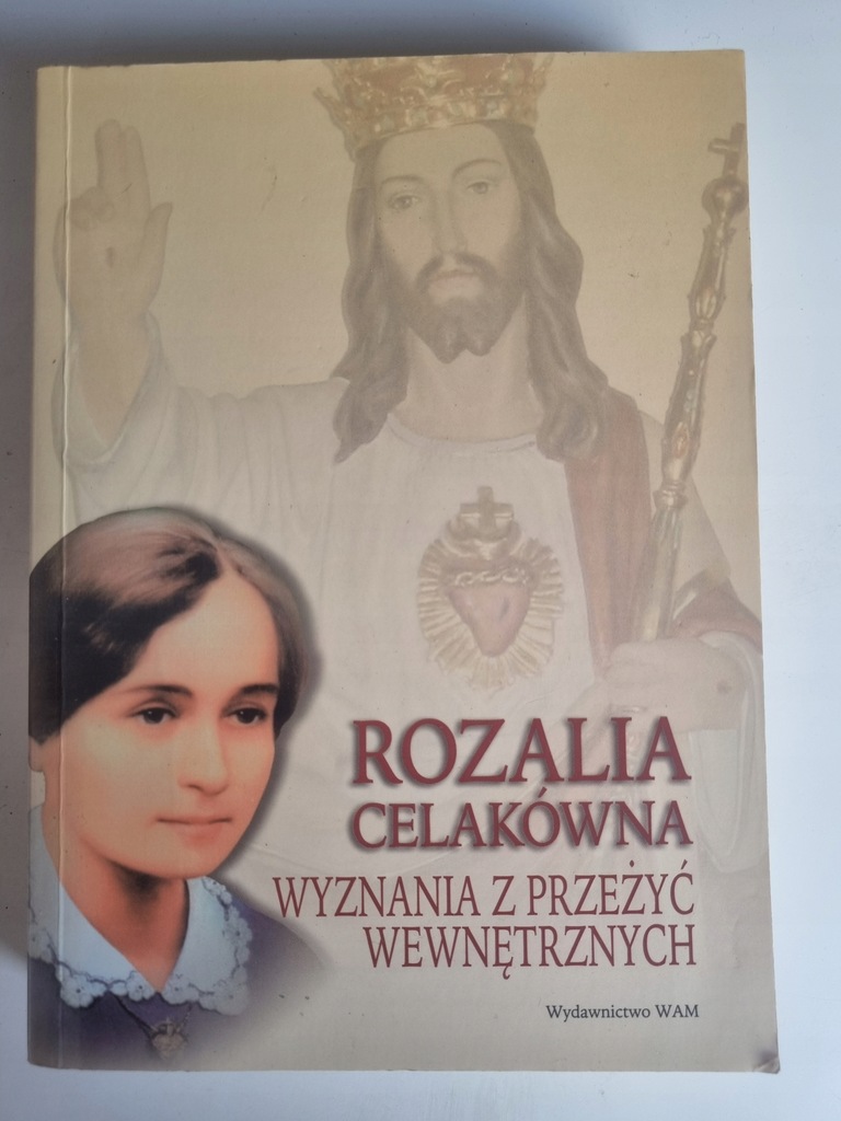 WYZNANIA Z PRZEŻYĆ WEWNĘTRZNYCH - ROZALIA CELAKÓWNA /131