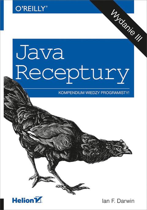 Java. Receptury. Wydanie III - Ian F. Darwin