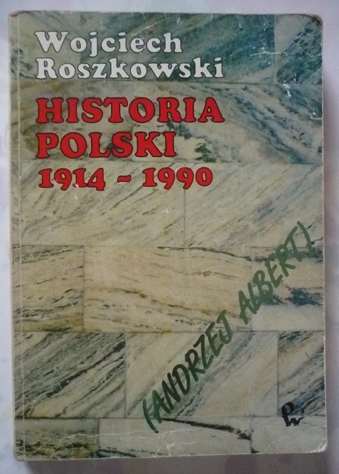 HISTORIA POLSKI - WOJCIECH ROSZKOWSKI