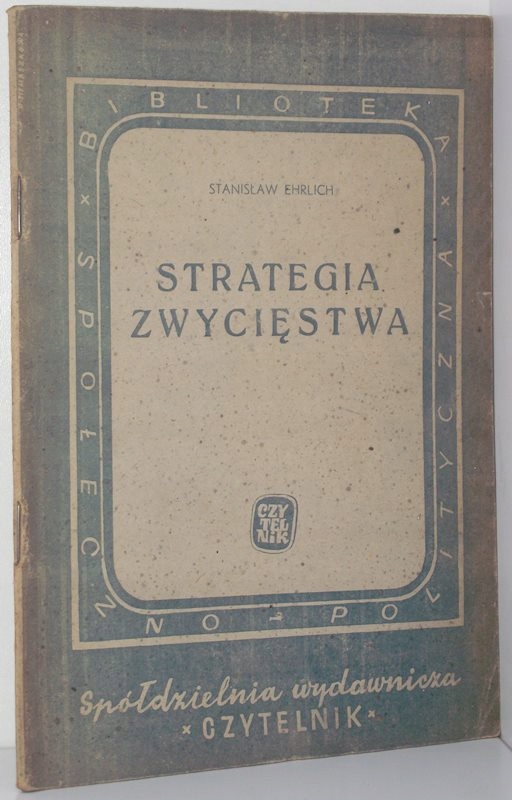 STRATEGIA ZWYCIĘSTWA Stanisłąw Ehrlich 1945