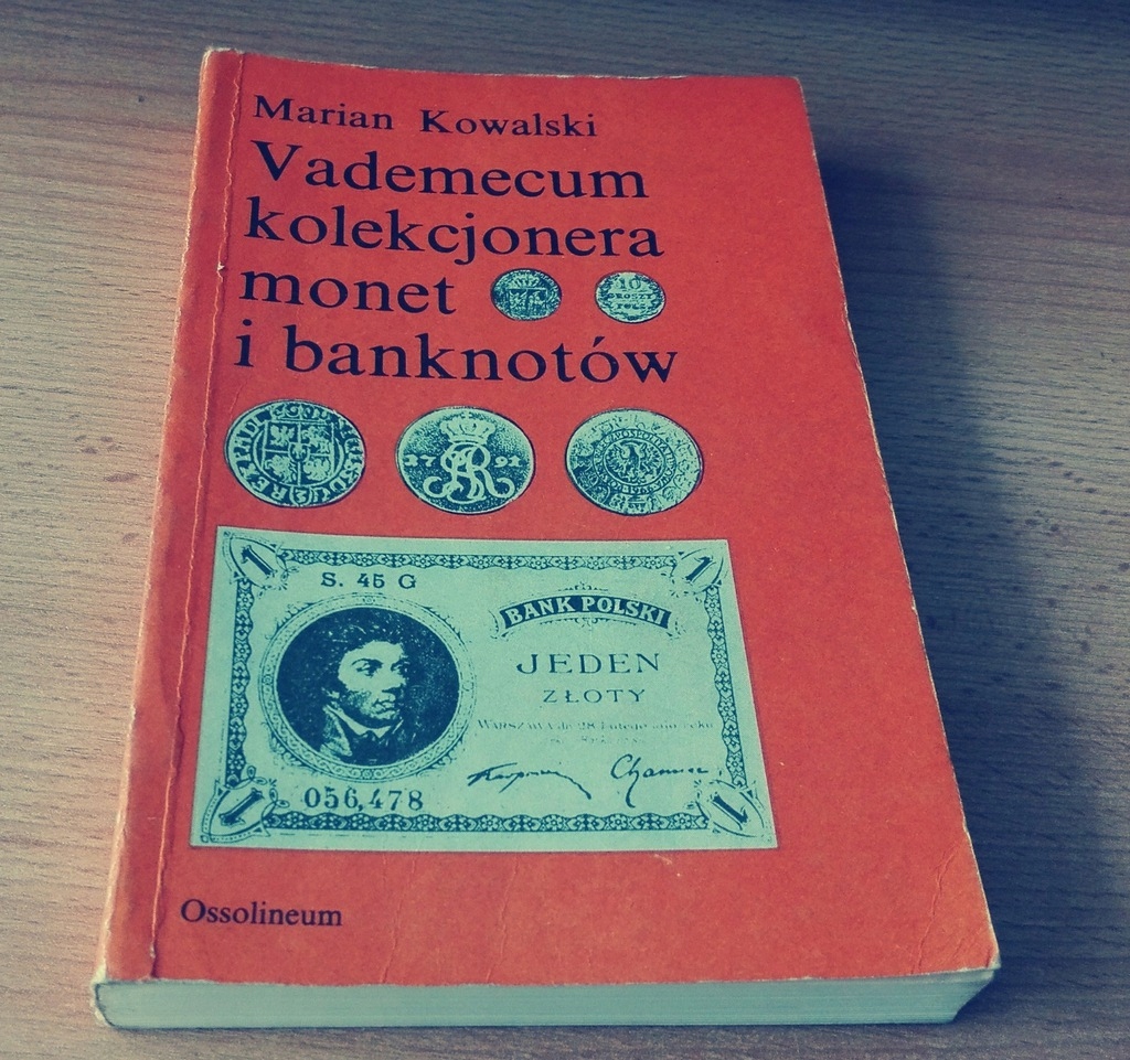 M. Kowalski Vademecum kolekcjoner monet banknotów