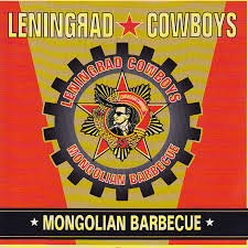 LENINGRAD COWBOYS MONGOLIAN BARBECUE* kaseta audio