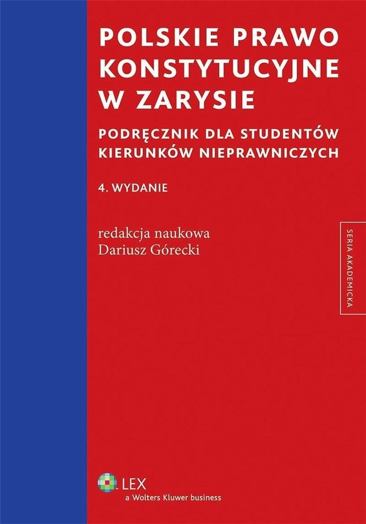 Polskie prawo konstytucyjne w zarysie Wolters Kluw