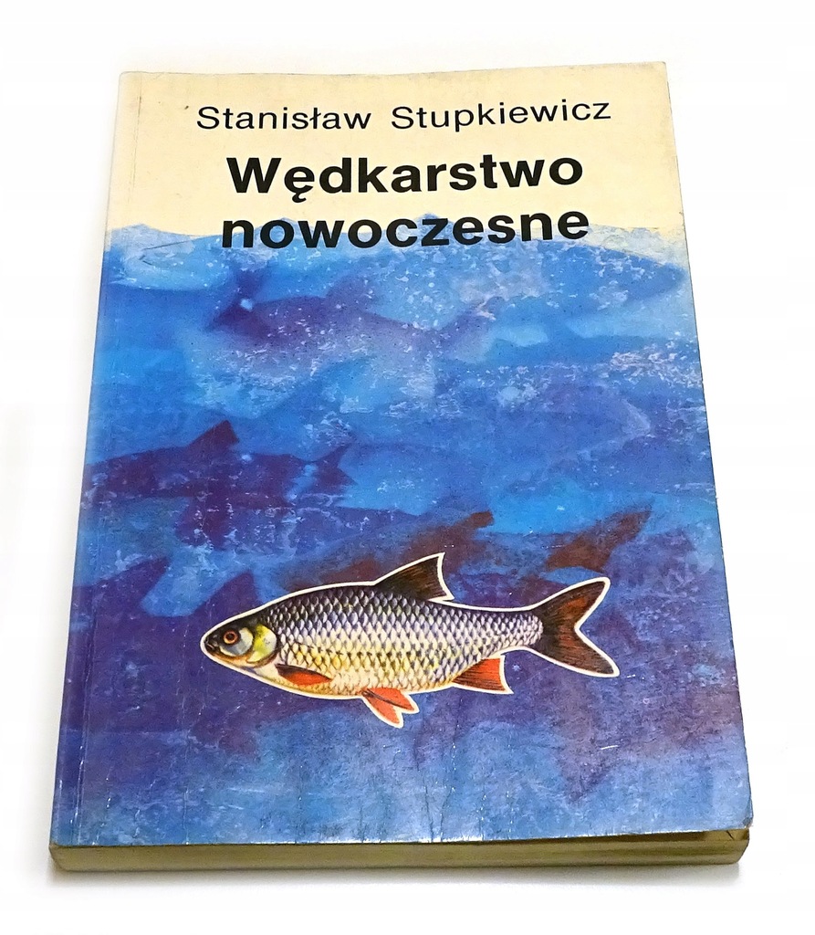 Wędkarstwo nowoczesne Stanisław Stupkiewicz