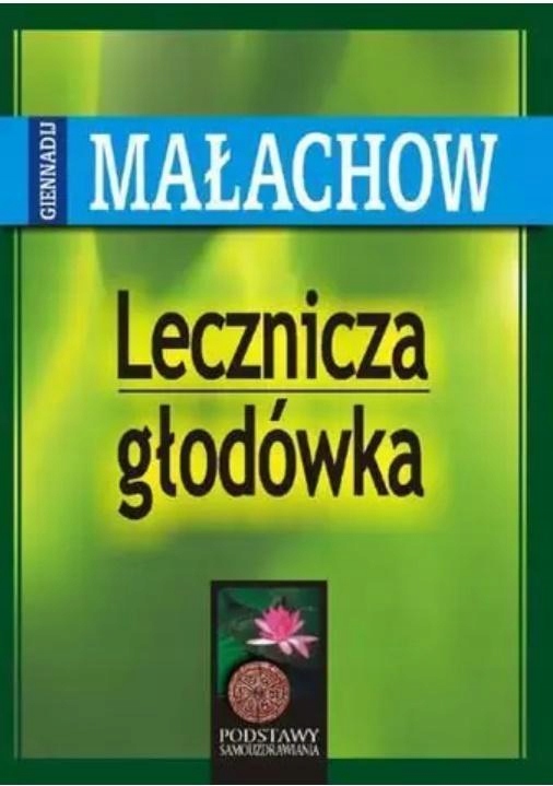 LECZNICZA GŁODÓWKA W.2020, G. P. MAŁACHOW