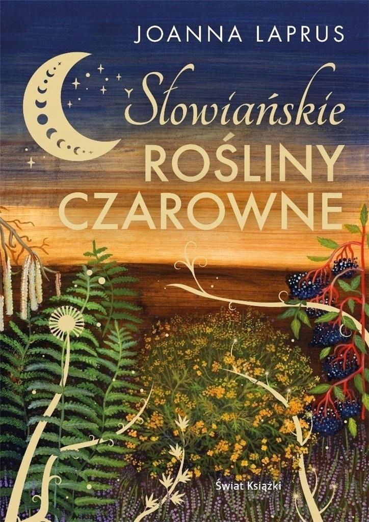 SŁOWIAŃSKIE ROŚLINY CZAROWNE W.2023, JOANNA LAPRUS