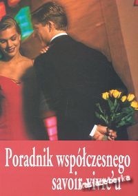 ~ poradnik współczesnego savoir-vivre"u ~