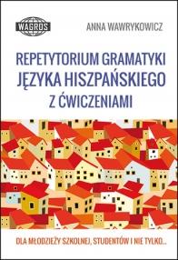 REPETYTORIUM GRAMATYKI JĘZYKA HISZPAŃSKIEGO Z...