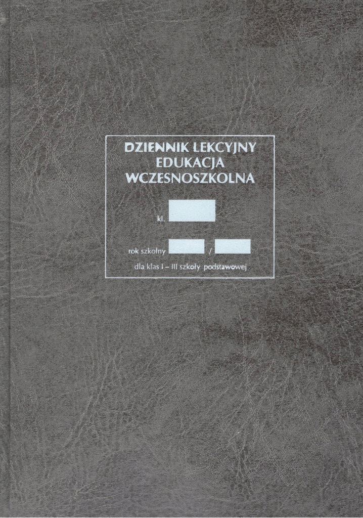 Dziennik Lekcyjny Dla Klas I-III MEN I/2a SZARY