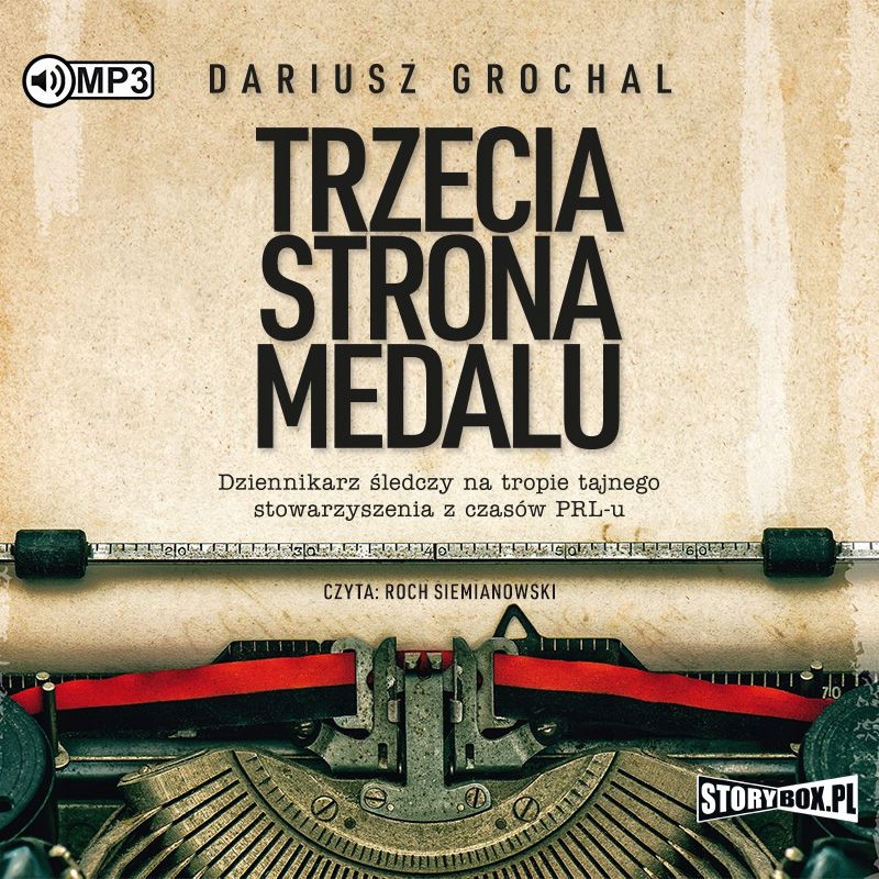 TRZECIA STRONA MEDALU - DARIUSZ GROCHAL [AUDIOBOOK]