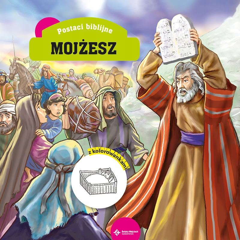 MOJŻESZ Z KOLOROWANKAMI POSTACI BIBLIJNE