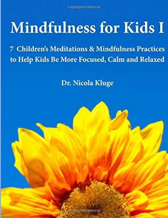 Dr. Nicola Kluge Mindfulness for Kids I 7 Children