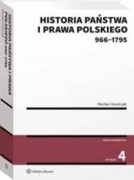 Historia państwa i prawa polskiego Wacław Uruszczak