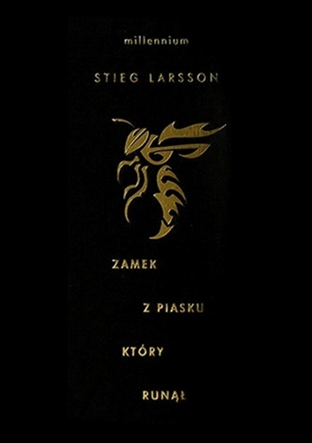 Zamek z piasku który runął Stieg Larsson