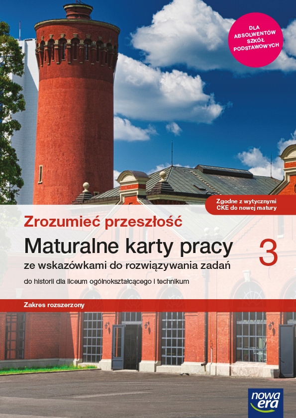 HISTORIA ZROZUMIEĆ PRZESZŁOŚĆ KARTY PRACY MATURALN