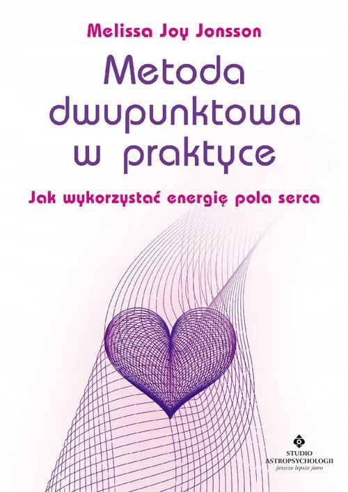 METODA DWUPUNKTOWA W PRAKTYCE, MELISSA JOY JONSSON