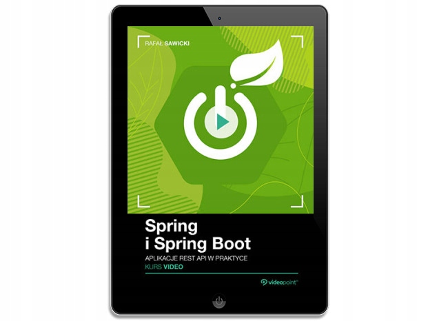Spring i Spring Boot. Kurs video. Aplikacje REST