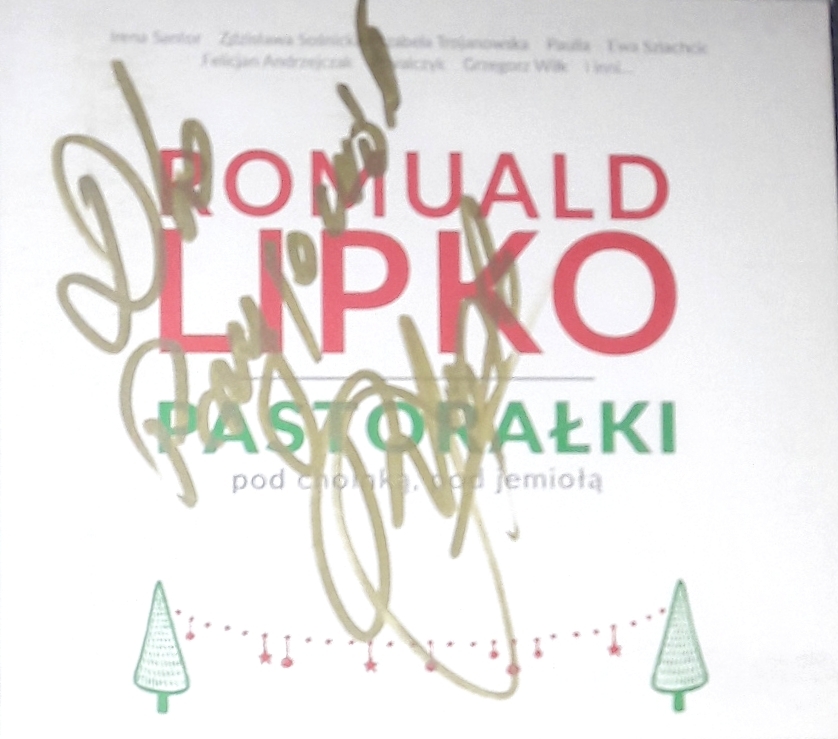 PASTORAŁKI -ROMUALD LIPKO AUTOGRAF-SANTOR SOŚNICKA