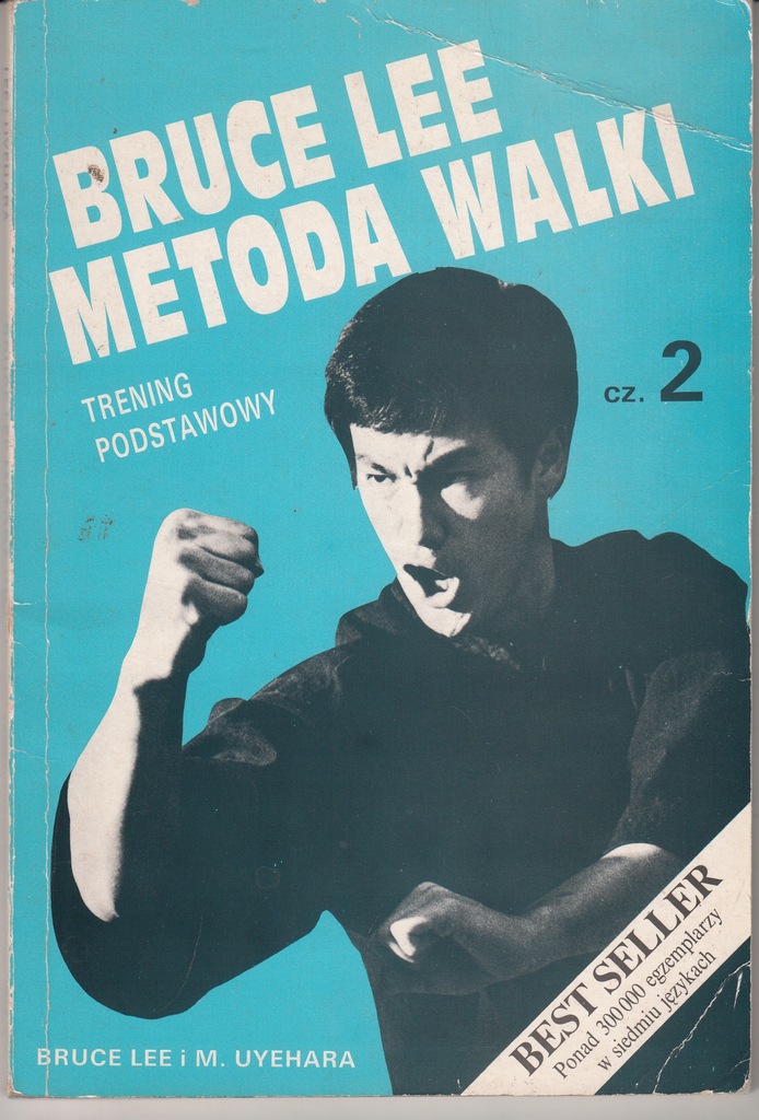 Bruce Lee - Metoda walki 2 * Bruce Lee M. Uyehara