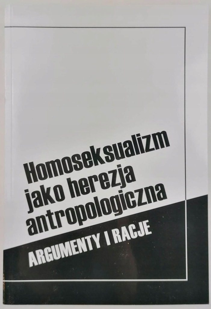Homoseksualizm jako herezja antropologiczna