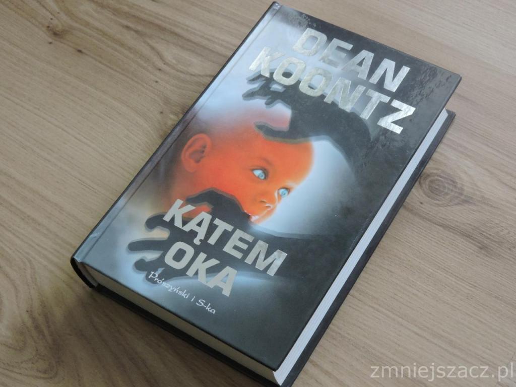 KSIĄŻKA - KĄTEM OKA - DEAN KOONTZ