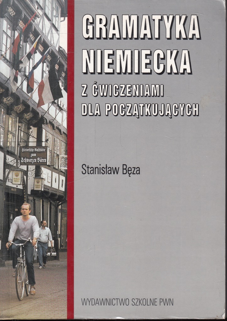 Gramatyka niemiecka z ćwiczeniami dla początkujących Stanisław Bęza