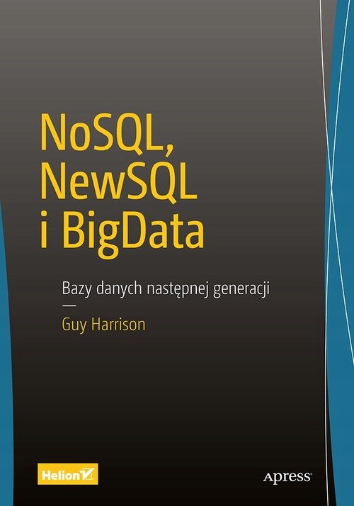 NoSQL NewSQL i BigData Bazy danych następnej gener