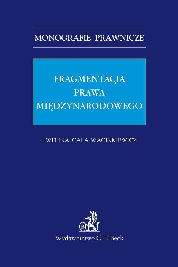 Fragmentacja prawa... Ewelina Cała-Wacinkiewicz