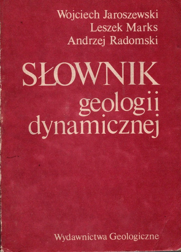 Słownik geologii dynamicznej -Wojciech Jaroszewski