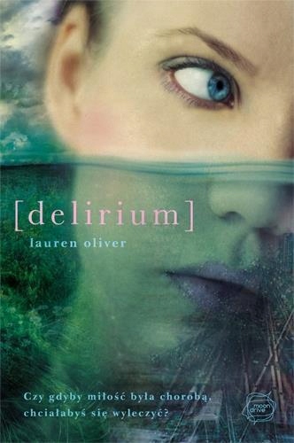 DELIRIUM, LAUREN OLIVER