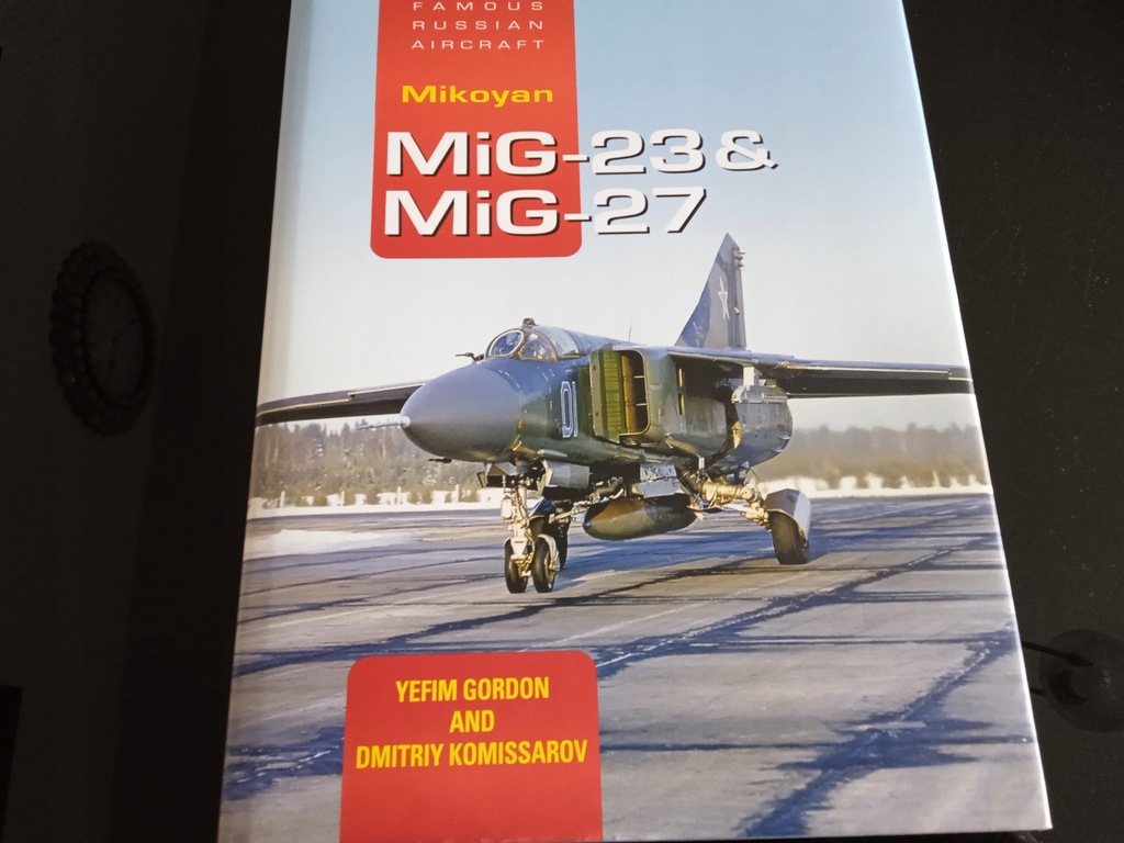 Mig-23 & Mig-27 Famous Russian Aircraft Yefim Gordon