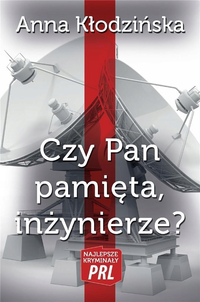 NAJLEPSZE KRYMINAŁY PRL. CZY PAN PAMIĘTA, INŻ.?