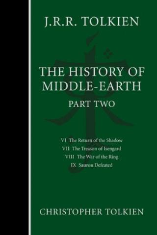 The History of Middle-Earth, Part Two, Volume 2 J.R.R. Tolkien