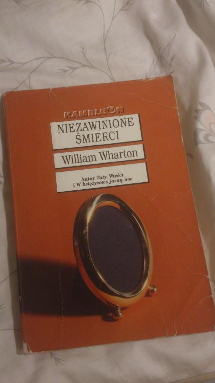 WILLIAM WHARTON -	NIEZAWINIONE ŚMIERCI