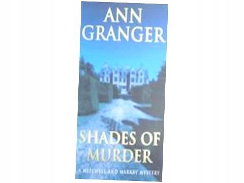 Shades of Murder - Ann Granger