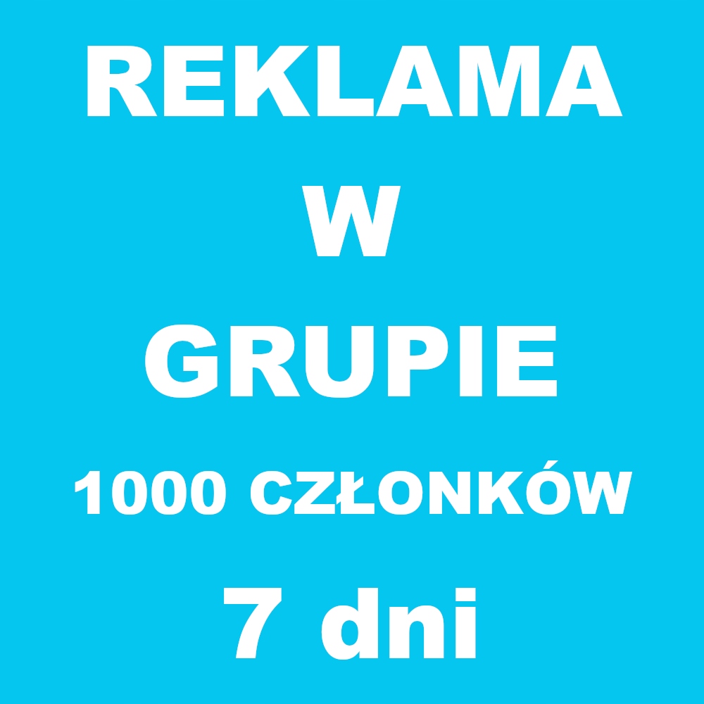 Reklama w grupie Facebook 1000 członków - 7 dni