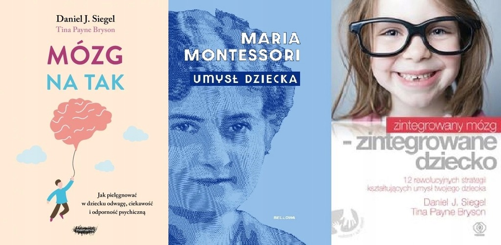 Mózg tak + Zintegrowany +Umysł dziecka Montessori