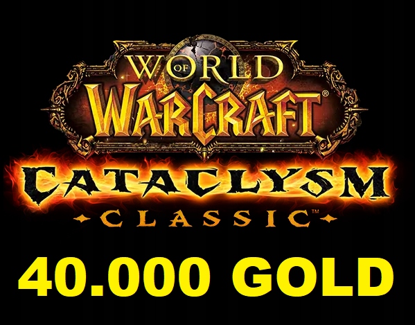 WORLD OF WARCRAFT CLASSIC CATACLYSM WOW 40K GOLDA 40.000 A/H EU