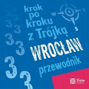 Krok po kroku z Trójką Wrocław Przewodnik CD Audio