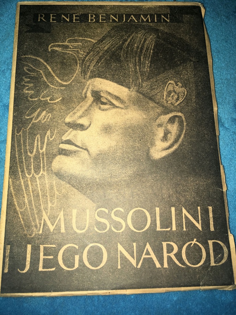 BENJAMIN - MUSSOLINI I JEGO NARÓD - BDB! 1939