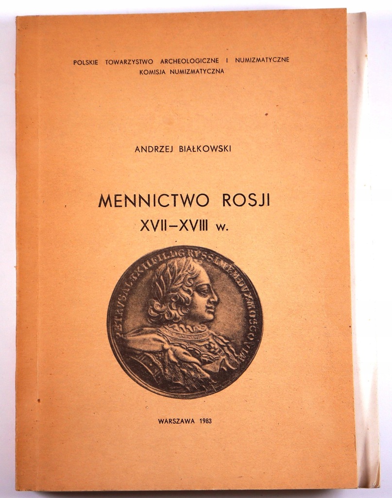 A. Białkowski, Mennictwo Rosji XVII-XVIII wiek