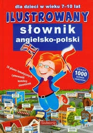Ilustrowany słownik ang-polski dla dzieci 7-10 lat
