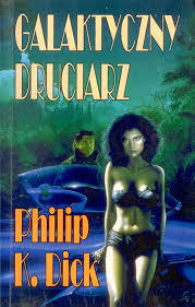 E-BOOK Philip K. Dick - Galaktyczny Druciarz