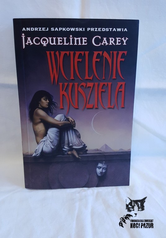 "Wcielenie Kusziela''  Jacqueline Carey