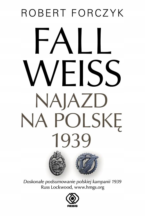 FALL WEISS. NAJAZD NA POLSKĘ 1939